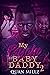 My Psycho Baby Daddy 2: The...