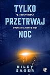 Tylko przetrwaj noc