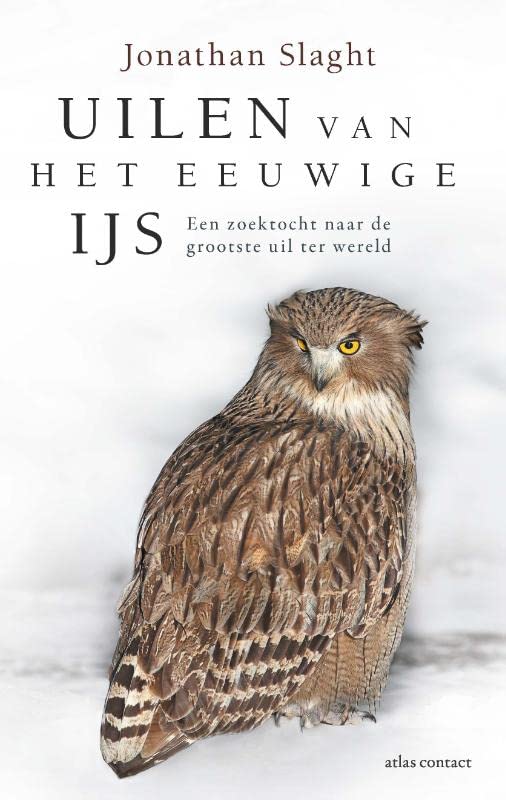 Uilen van het eeuwige ijs: een zoektocht naar de grootste uil ter wereld