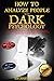 HOW TO ANALYZE PEOPLE WITH DARK PSYCHOLOGY by Michael                    ...