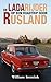 De Ladarijder: op een roadtrip door Rusland