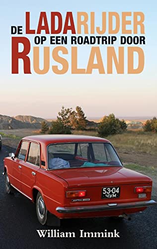 De Ladarijder: op een roadtrip door Rusland