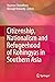 Citizenship, Nationalism and Refugeehood of Rohingyas in Sout... by Nasreen Chowdhory