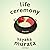 Life Ceremony