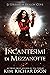 Incantesimi di mezzanotte (Le Streghe di Hollow Cove Vol. 2)