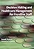 Decision Making and Healthcare Management for Frontline Staff by Russell Gurbutt