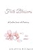 Faith Blossoms: A Collectio...