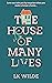 The House of Many Lives by L.K. Wilde