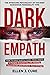 Dark Empath: The Intriguing...