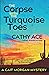 The Corpse with the Turquoise Toes (The Cait Morgan Mysteries)