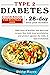 TYPE 2 DIABETES COOKBOOK FO...