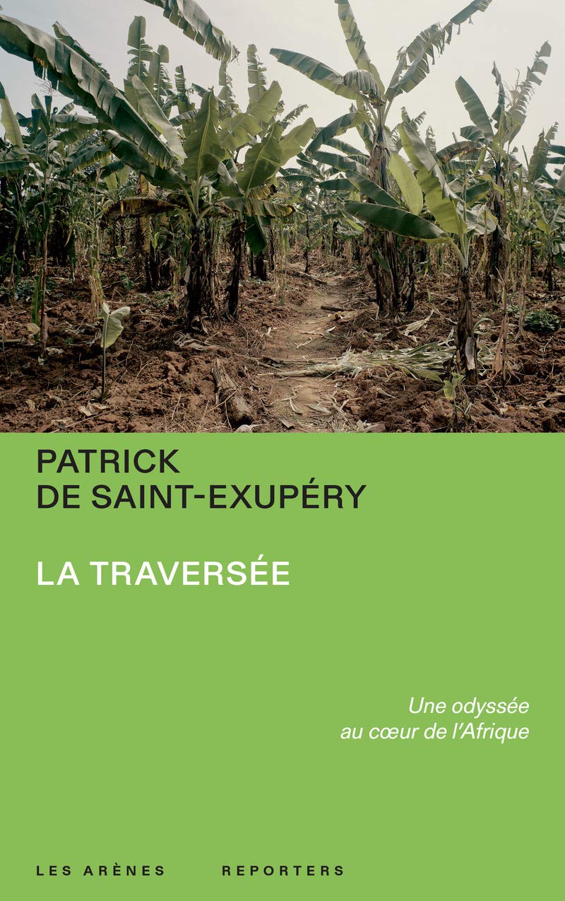 La Traversée - Une odyssée au coeur de l'Afrique (Paperback)