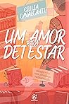 Um amor para detestar (Amores de cinema) (Portuguese Edition)