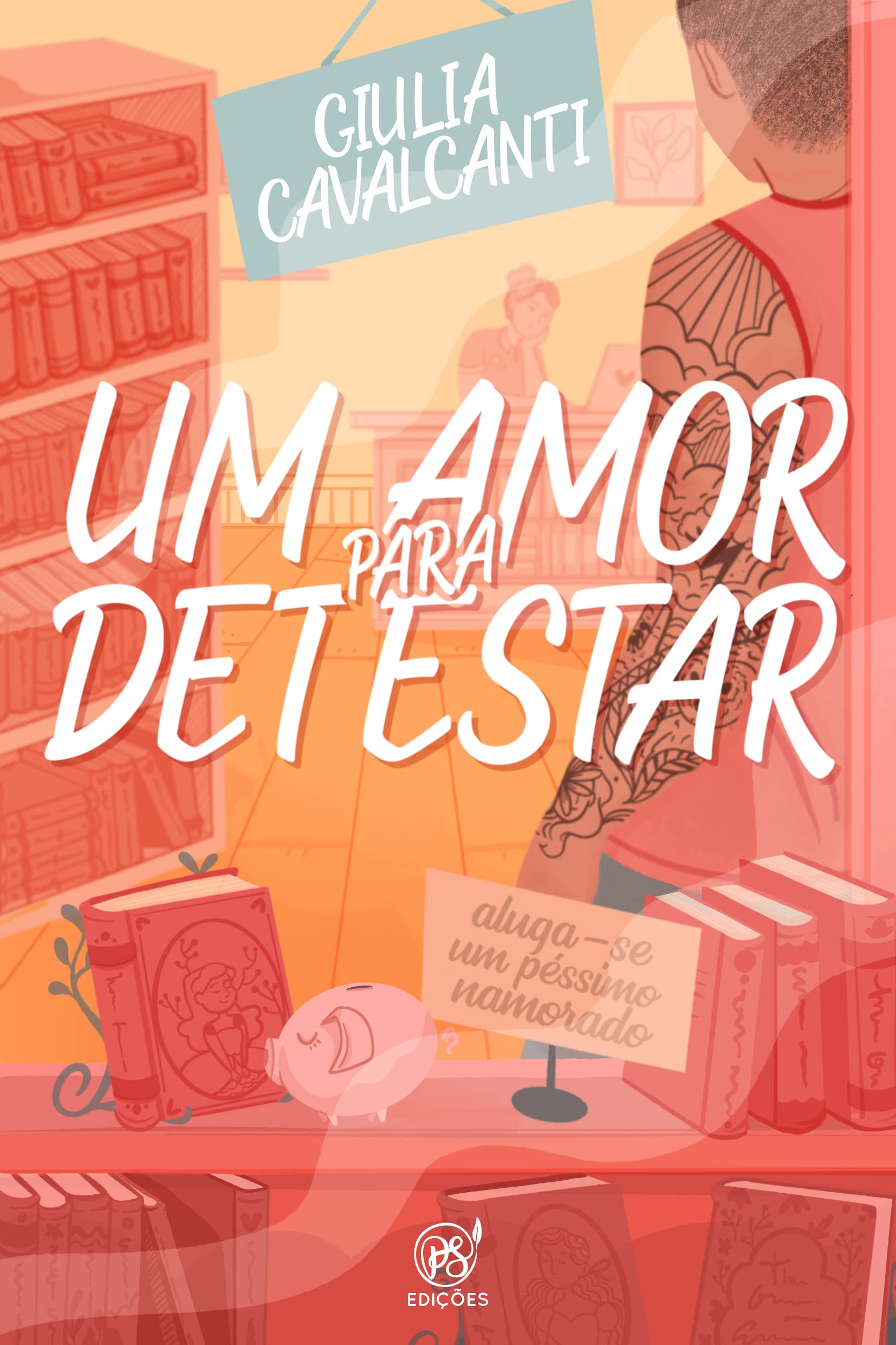 Um amor para detestar (Amores de cinema) (Portuguese Edition)