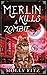Merlin Kills a Zombie (Merlin's Magical Mysteries)