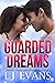 Guarded Dreams
