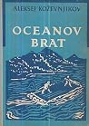 Oceanov brat (I - II) Oceanov brat (I - II)