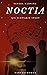 Noctia: Die schwarze Stadt ...