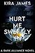 Hurt Me Sweetly