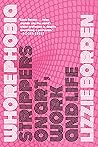 Whorephobia: Strippers on Art, Work, and Life Book cover for Whorephobia: Strippers on Art, Work, and Life