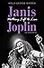 Janis Joplin. Nothing Left to Lose: Die Biografie
