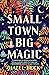 Small Town, Big Magic (Witchlore #1)