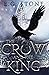 The Crow and the King by E G Stone
