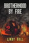 Brotherhood By Fire