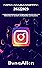 INSTAGRAM MARKETING 2022-2023 by Dane Allen