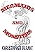 Mermaids and Monsters by Christopher Beraht Mermaids and Monsters by Christopher Beraht