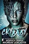 Crybaby by Monica  James