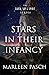 Stars in Their Infancy: The...
