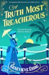 A Truth Most Treacherous by Genevieve Essig
