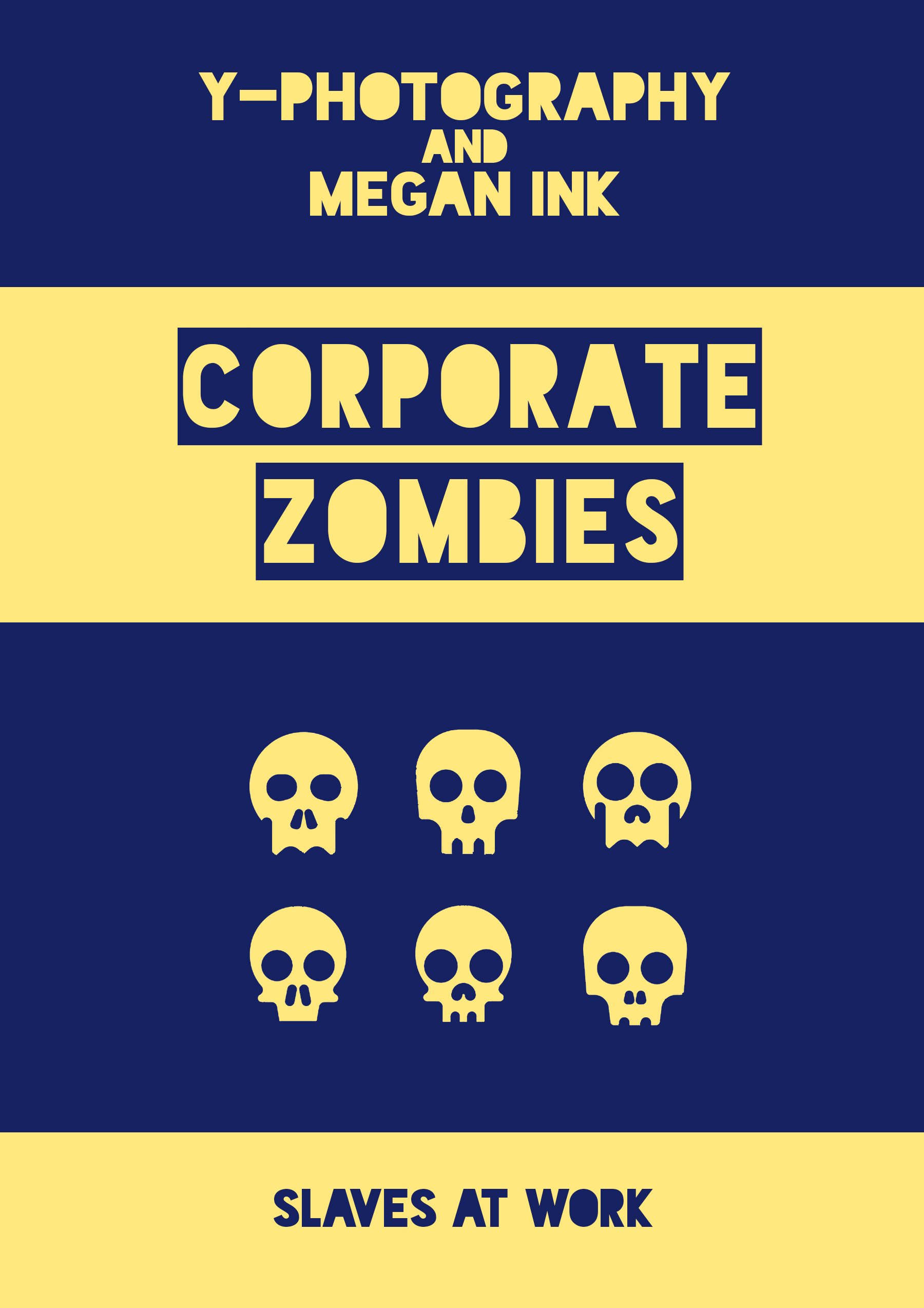Corporate Zombies: Slaves at Work