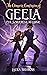 The Climactic Conclusion of Geela, Evil Sorceress at Large by Laura Brisbois