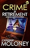 Crime In Retirement (Detective Markham Mystery #17)