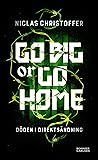 Go big or go home: döden i direktsändning