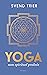 Yoga som spirituel praksis by Svend Trier