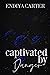 Captivated by Danger (The D...