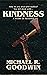 Kindness by Michael R. Goodwin