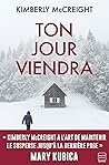 Ton jour viendra by Kimberly McCreight