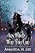 Any Witch Way You Can (Wicked Witches of the Midwest, #1)