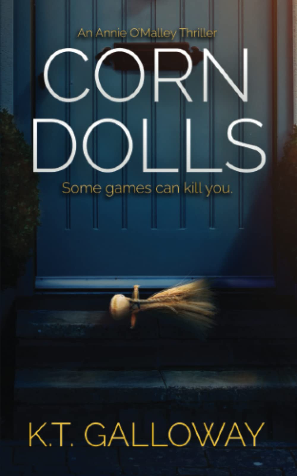 Corn Dolls: An Unforgettable British Crime Thriller (An O'Malley & Swift Crime Thriller)