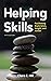 Helping Skills: Facilitating Exploration, Insight, and Action (newest, 5th Edition, 2020)