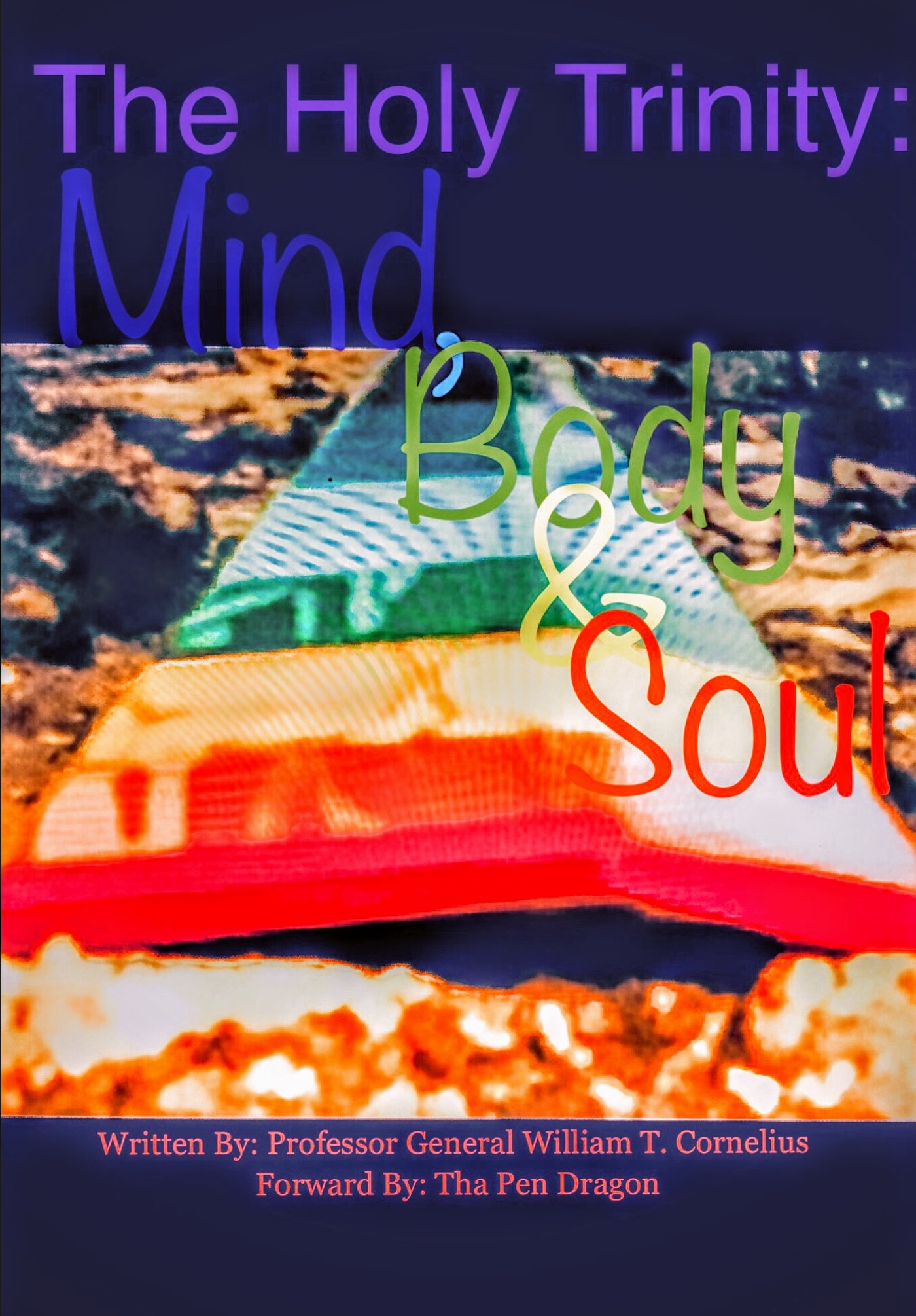 The Holy Trinity: Mind, Body & Soul