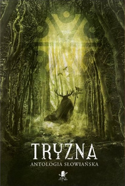 Tryzna. Antologia słowiańska