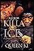 Killa And Ice: A Gangsta Lo...