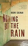 Nothing but the Rain by Naomi Salman