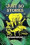 Just So Stories: ...