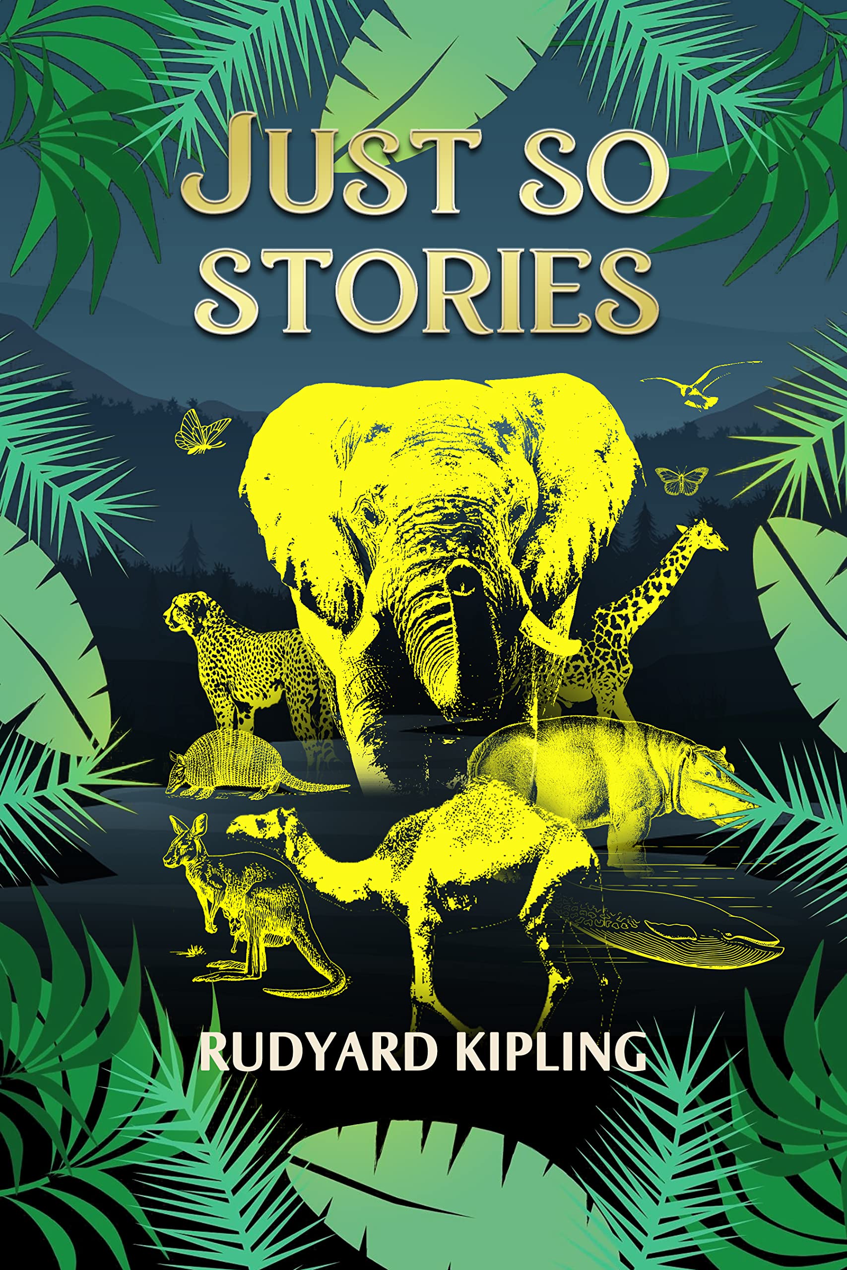 Just So Stories: Original illustrated edition